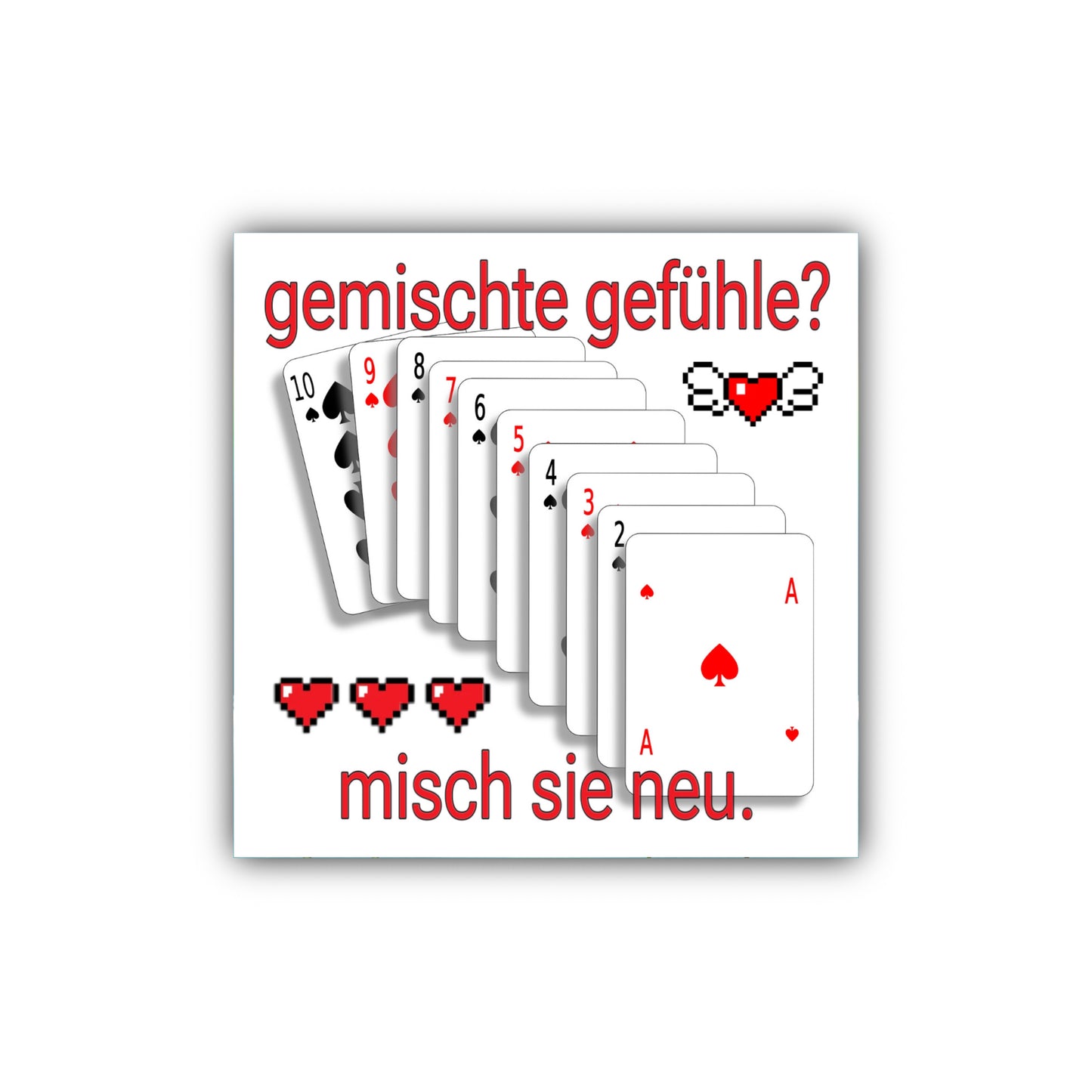 "gemischte gefühle? misch sie neu." Sticker