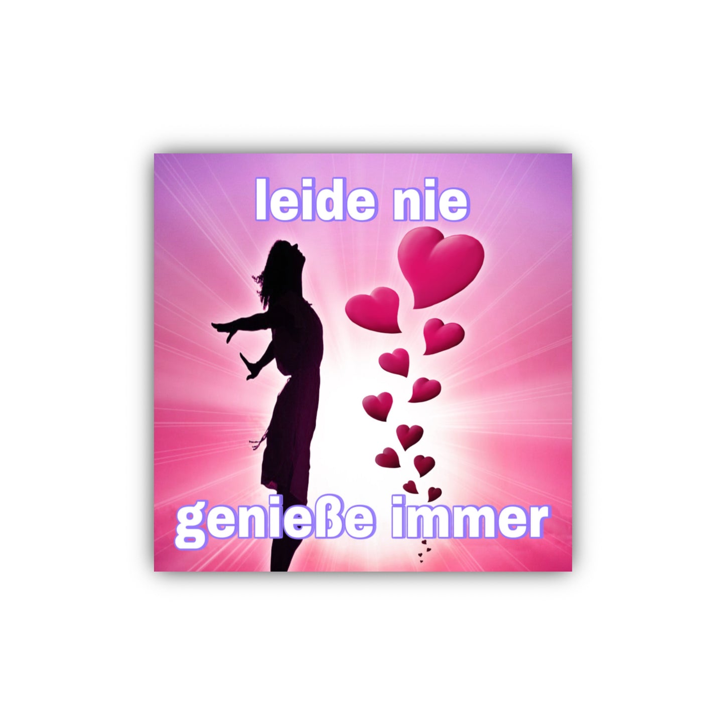 "leide nie genieße immer" Sticker