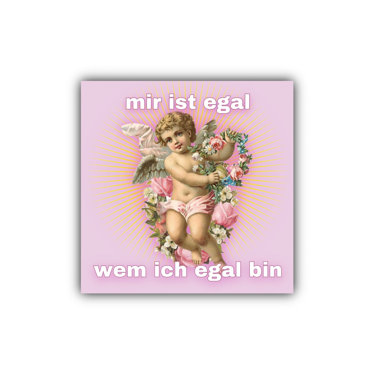 "mir ist egal wem ich egal bin" Sticker