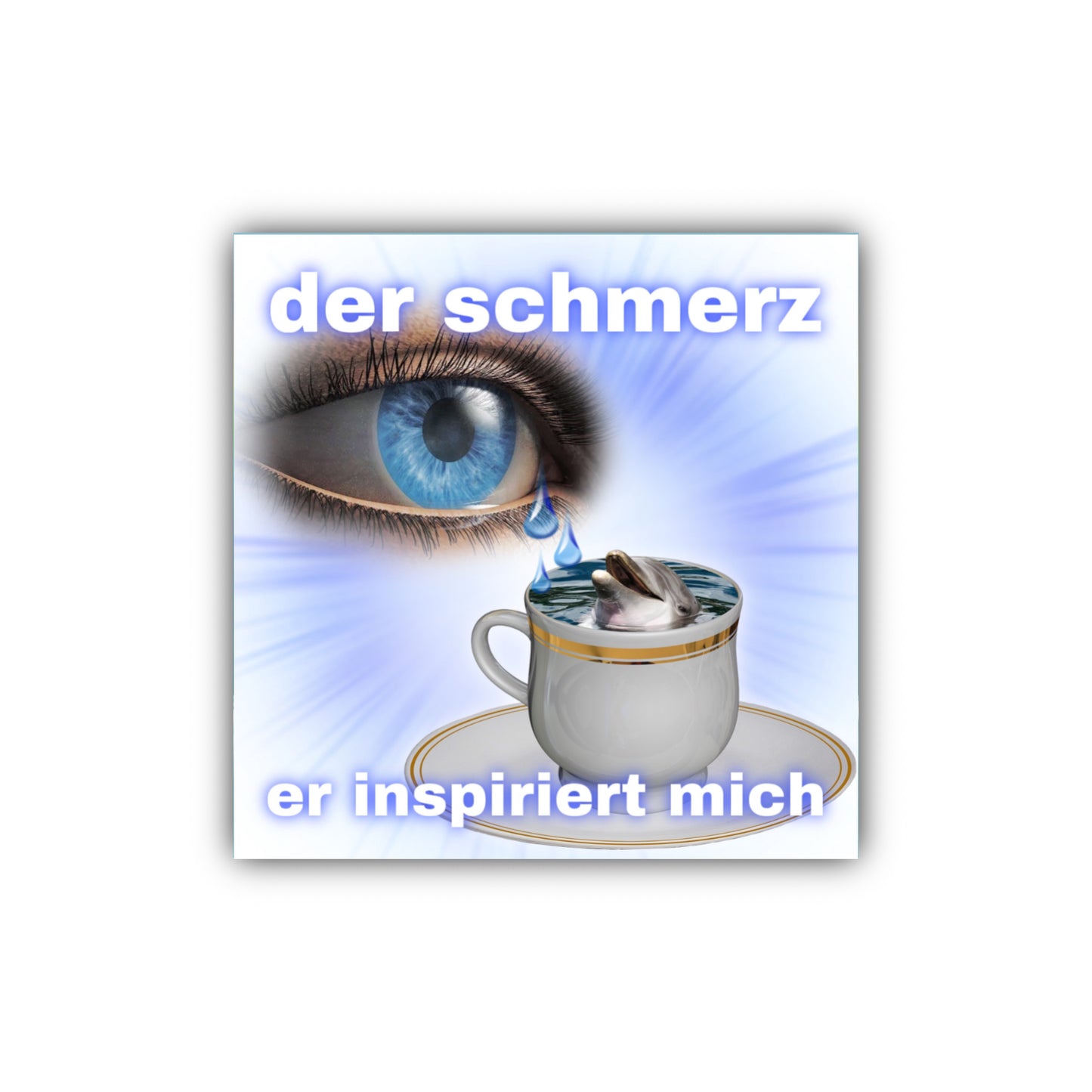 "der schmerz er inspiriert mich" Sticker