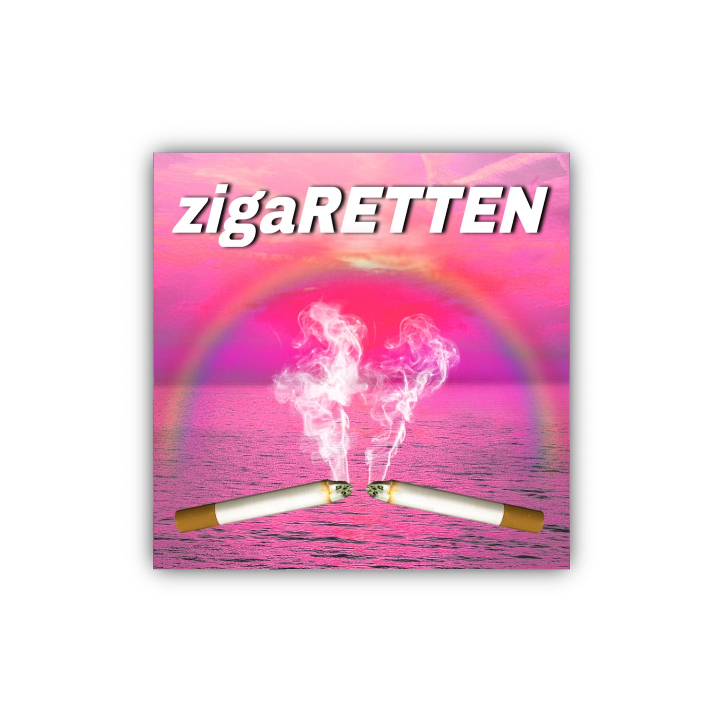 “zigaRETTEN” Sticker