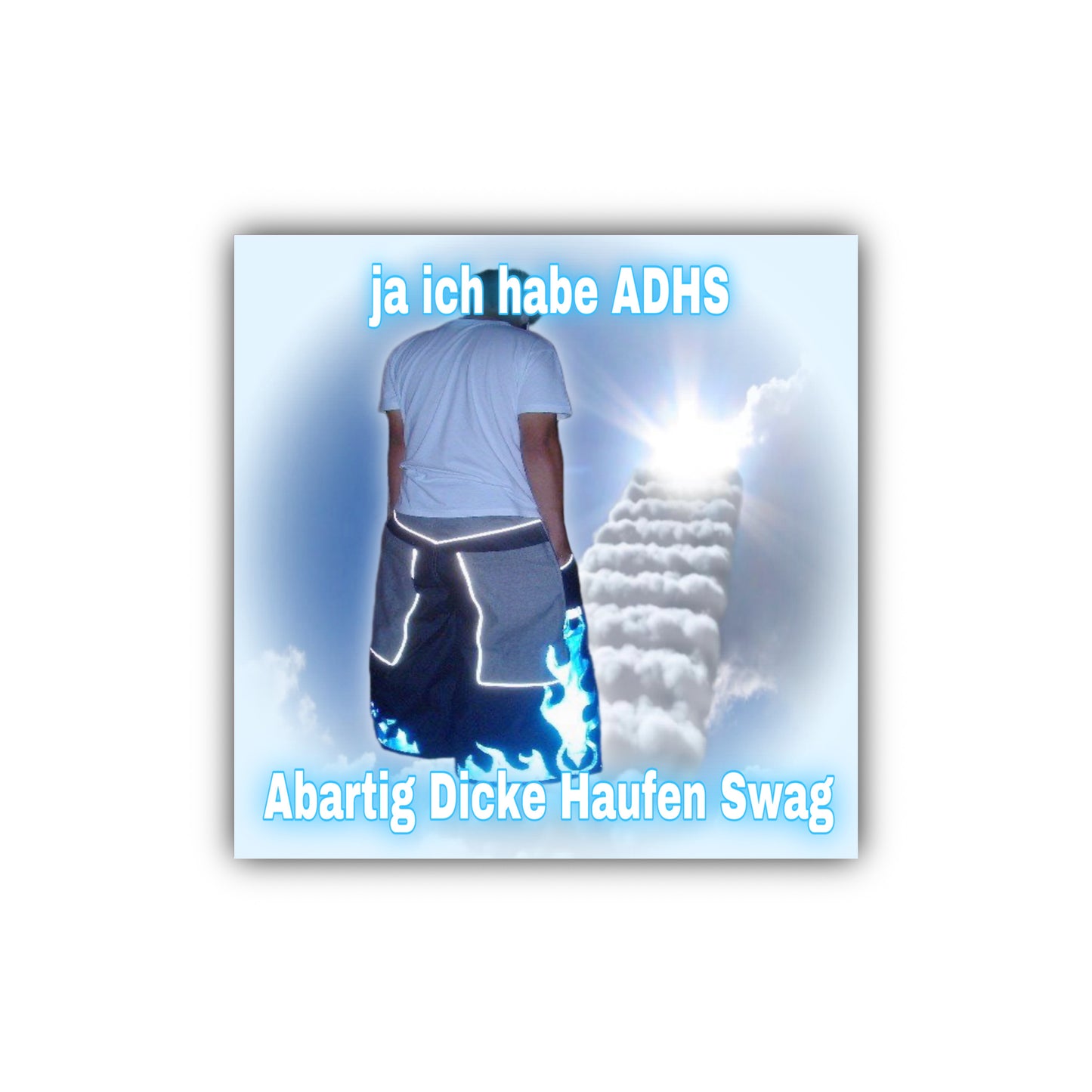 "ja ich habe ADHS Abartig Dicke Haufen Swag" Sticker