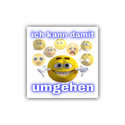 "ich kann damit umgehen" Sticker