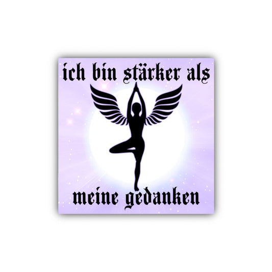 "ich bin stärker als meine gedanken" Sticker